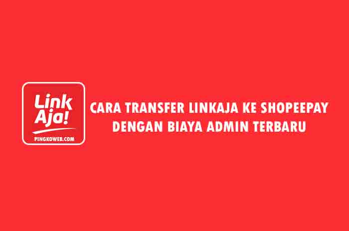 cara transfer linkaja ke shopeepay