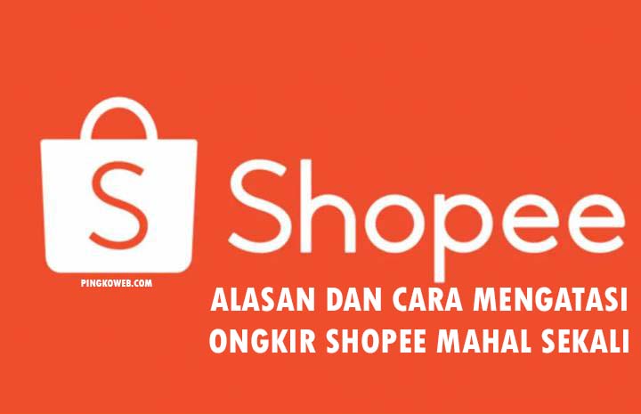 kenapa ongkir shopee mahal